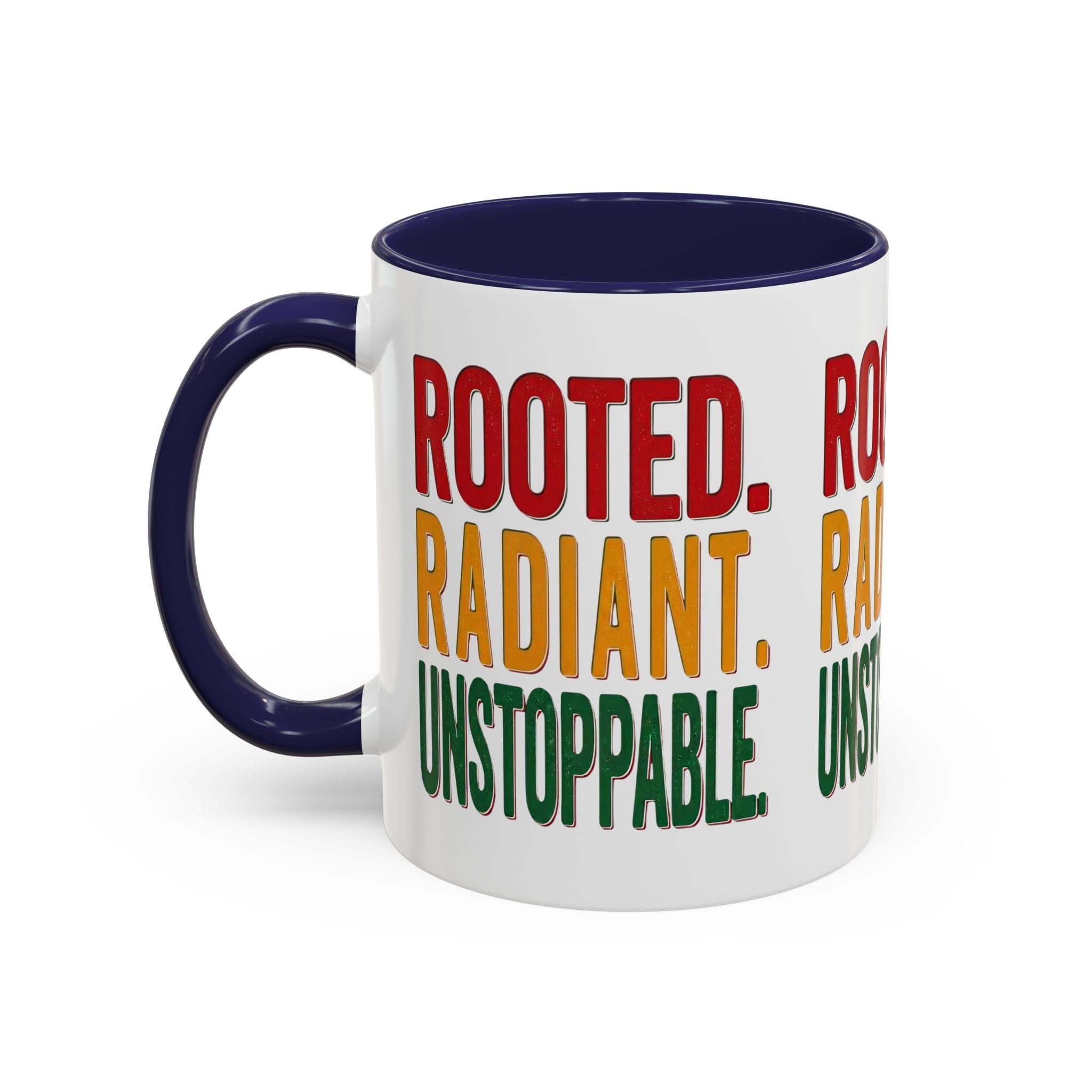 Rooted Radiant Unstoppable Accent Coffee Mug — Empowerment Message 11/15oz