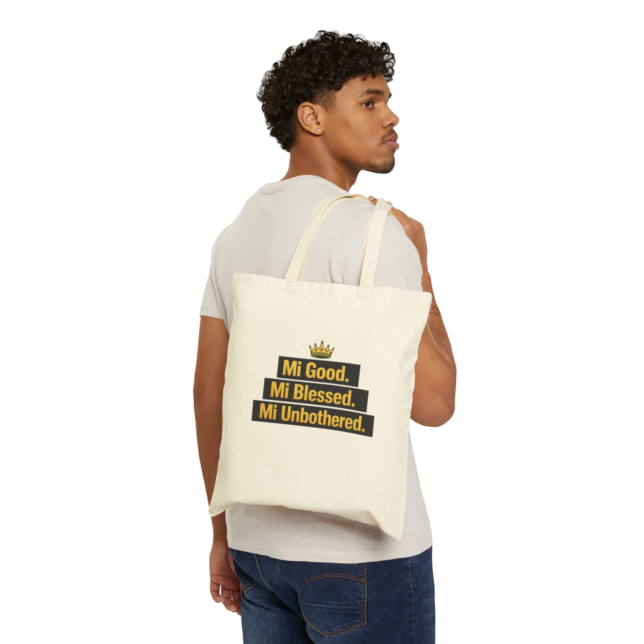 Tote Bag — “Mi Good. Mi Blessed. Mi Unbothered.” Canvas Grocery & Everyday Market Tote