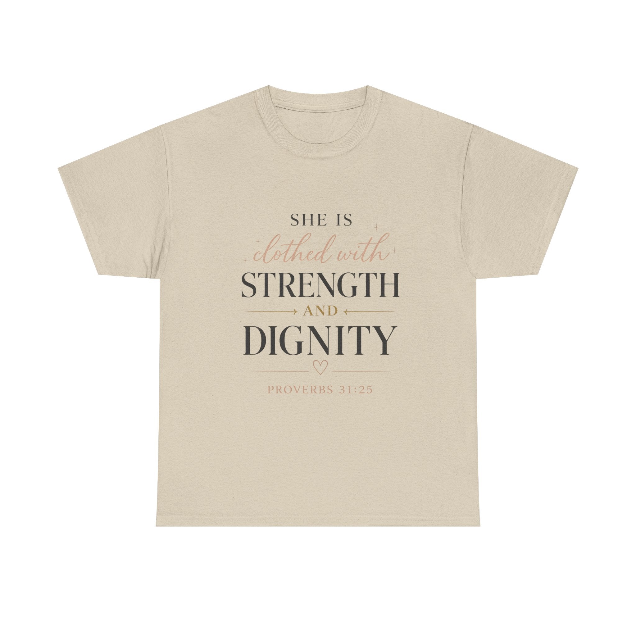 She Is Clothed With Strength and Dignity T-Shirt