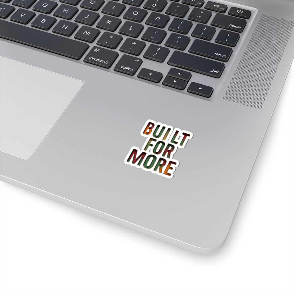 Built For More Sticker | Juneteenth Pan-African 1865 Freedom Pride
