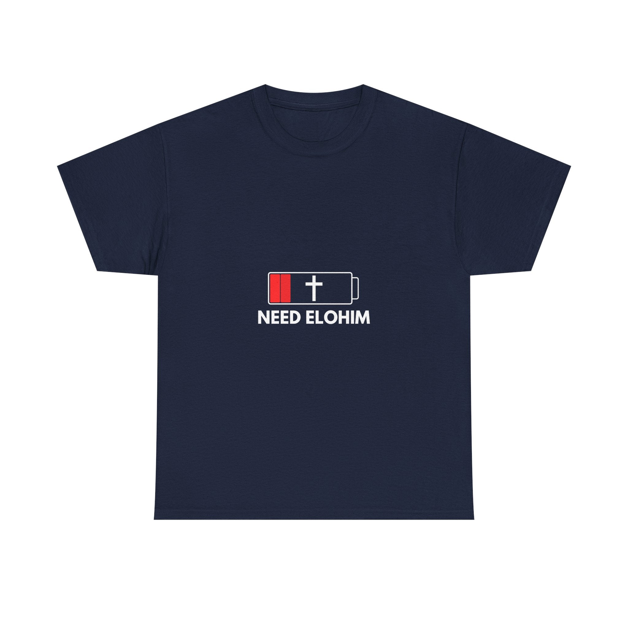 Need Elohim Battery T-Shirt