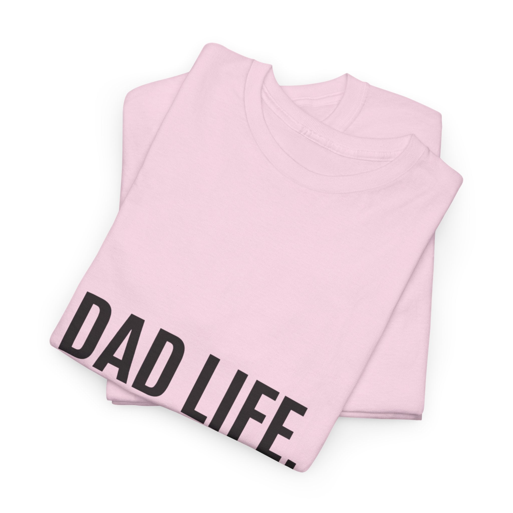 Dad Life Best Life T-Shirt