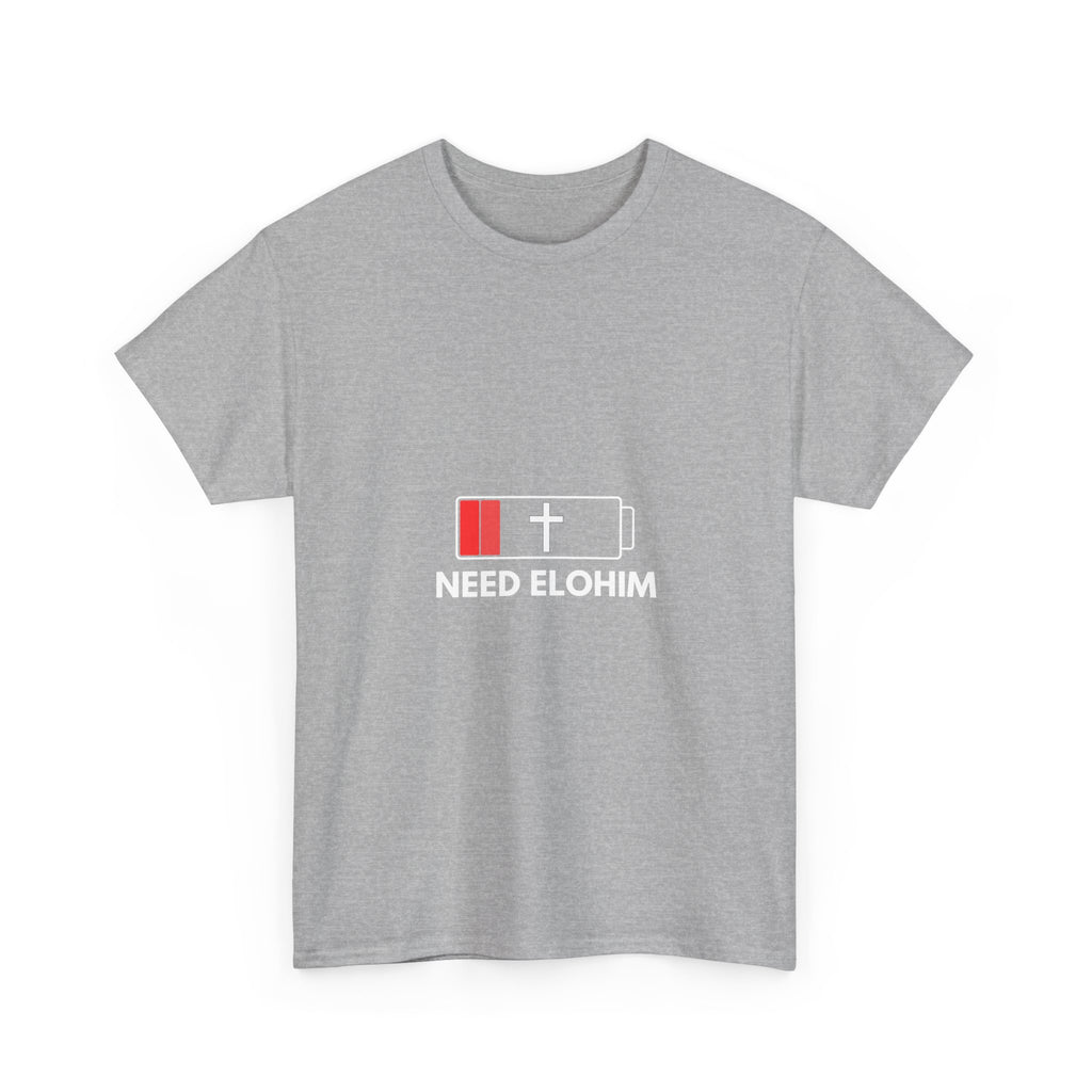 Need Elohim Battery T-Shirt