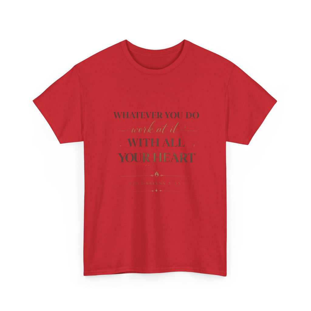 Entrepreneur Bible Quote Tee — "Work at it with All Your Heart"