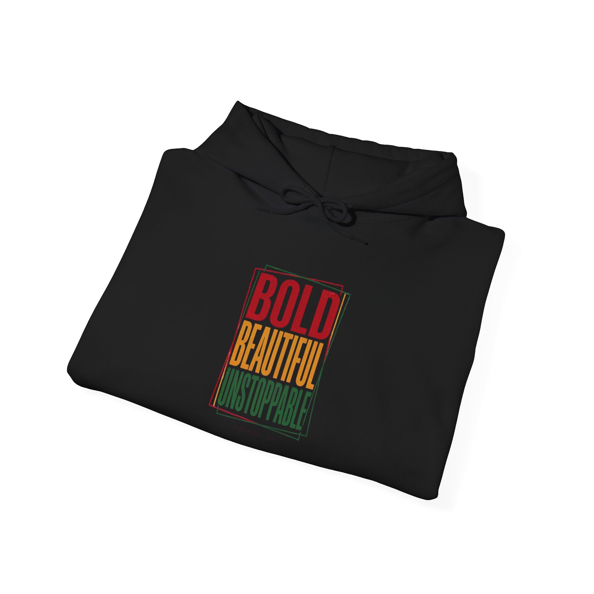 Bold Beautiful Unstoppable Hoodie | Juneteenth Pan-African 1865 Freedom