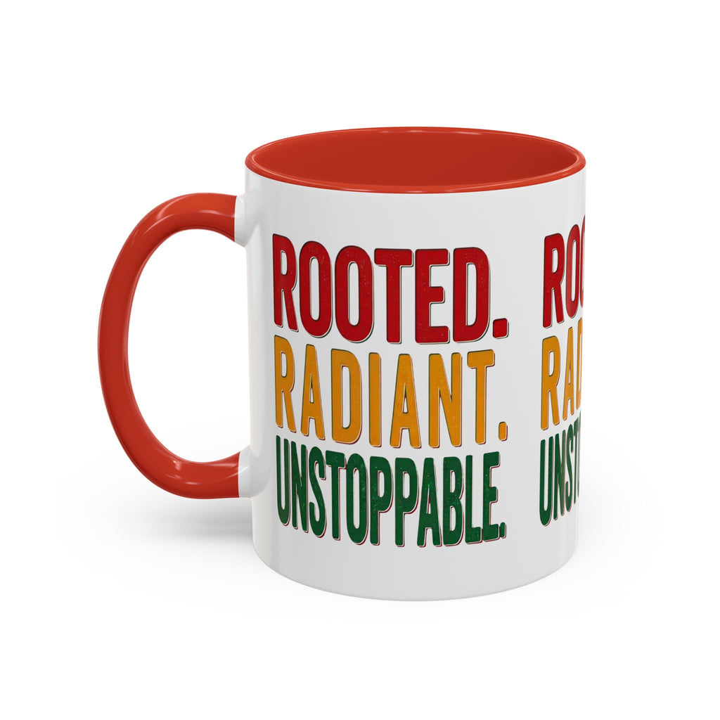 Rooted Radiant Unstoppable Accent Coffee Mug — Empowerment Message 11/15oz