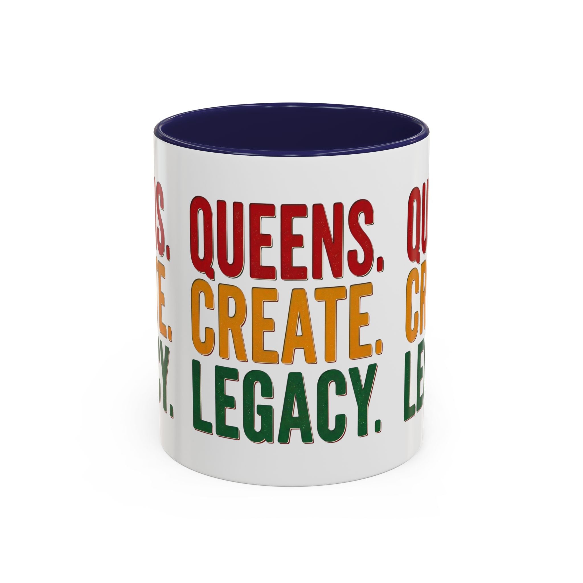 Accent Coffee Mug - Queens Create Legacy Inspirational Coffee Mug (11/15oz)