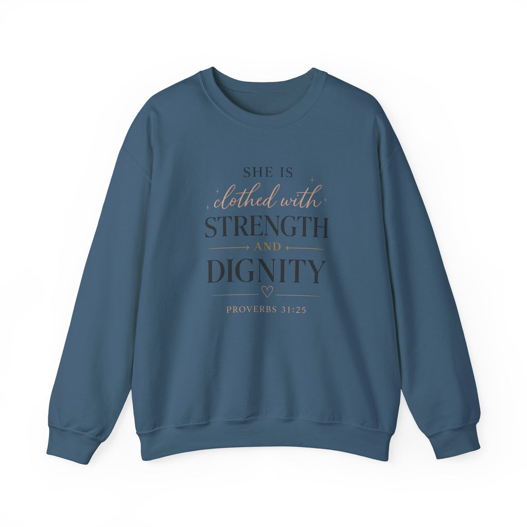 Crewneck Sweatshirt — "She Is Clothed with Strength and Dignity" Inspirational Christian Apparel