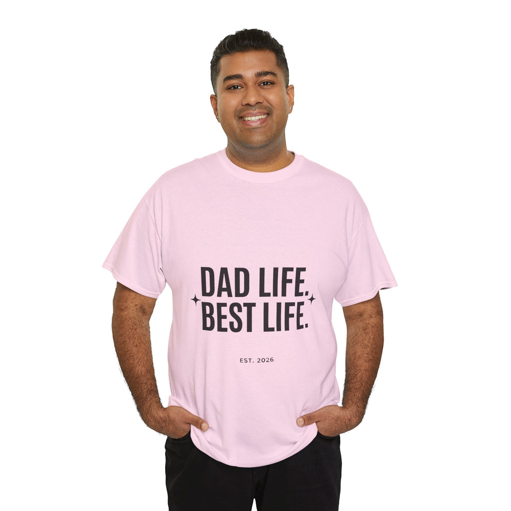 Dad Life Best Life T-Shirt