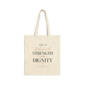 Proverbs 31 "Clothed with Strength and Dignity" Cotton Tote Bag
