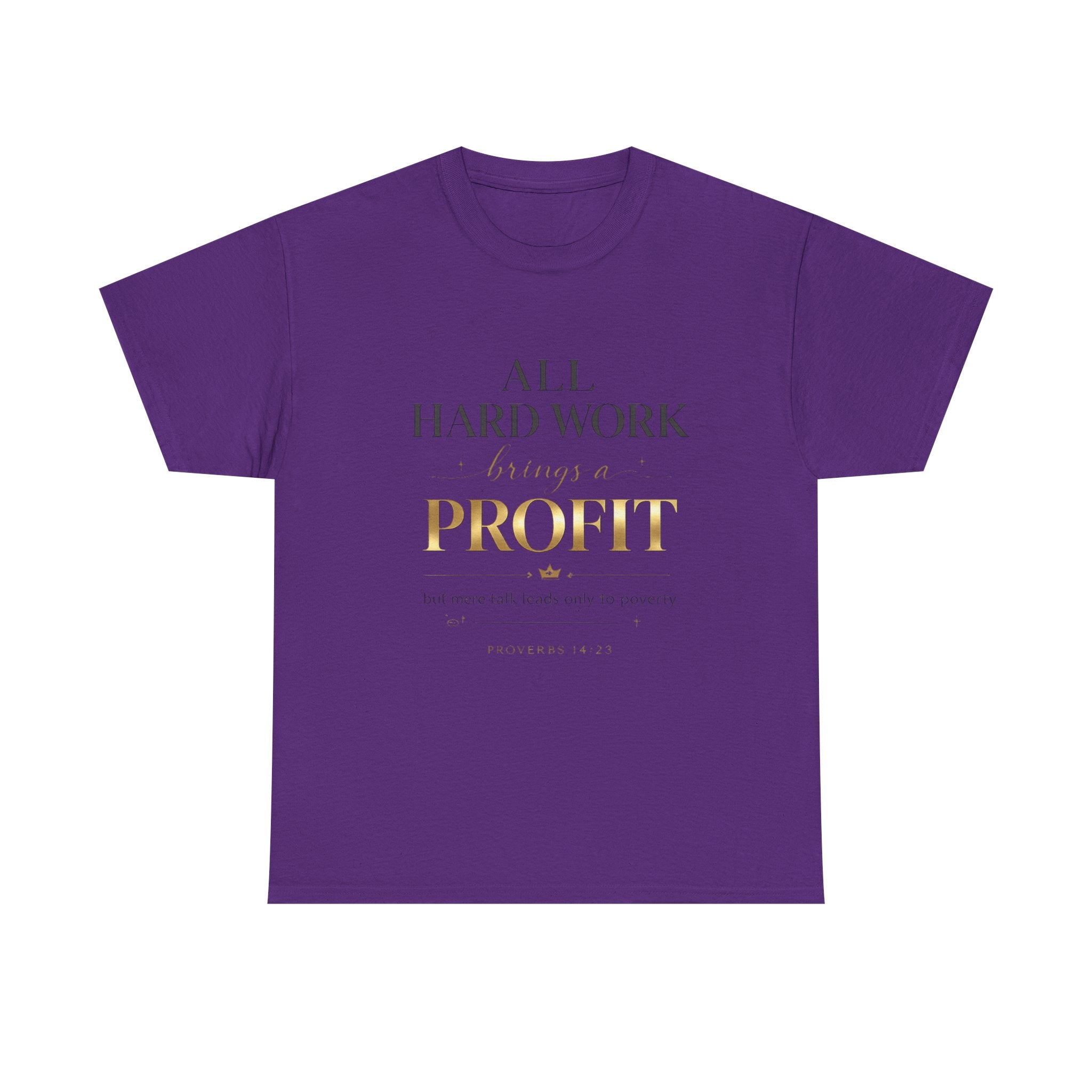 All Hard Work Brings a Profit Tee — Motivational Entrepreneur Hustle T-Shirt