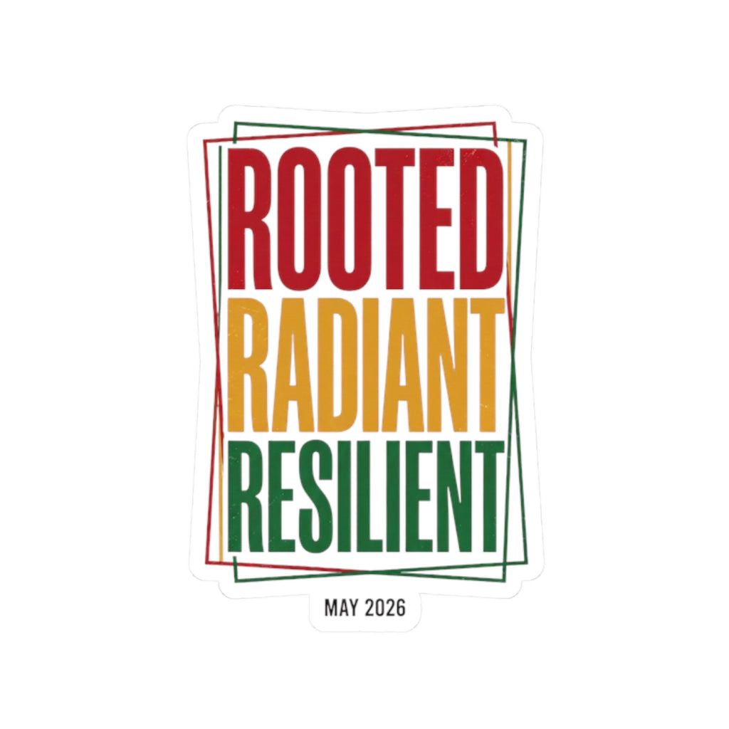 Rooted Radiant Resilient Kiss-Cut Stickers | Juneteenth Pan-African 1865