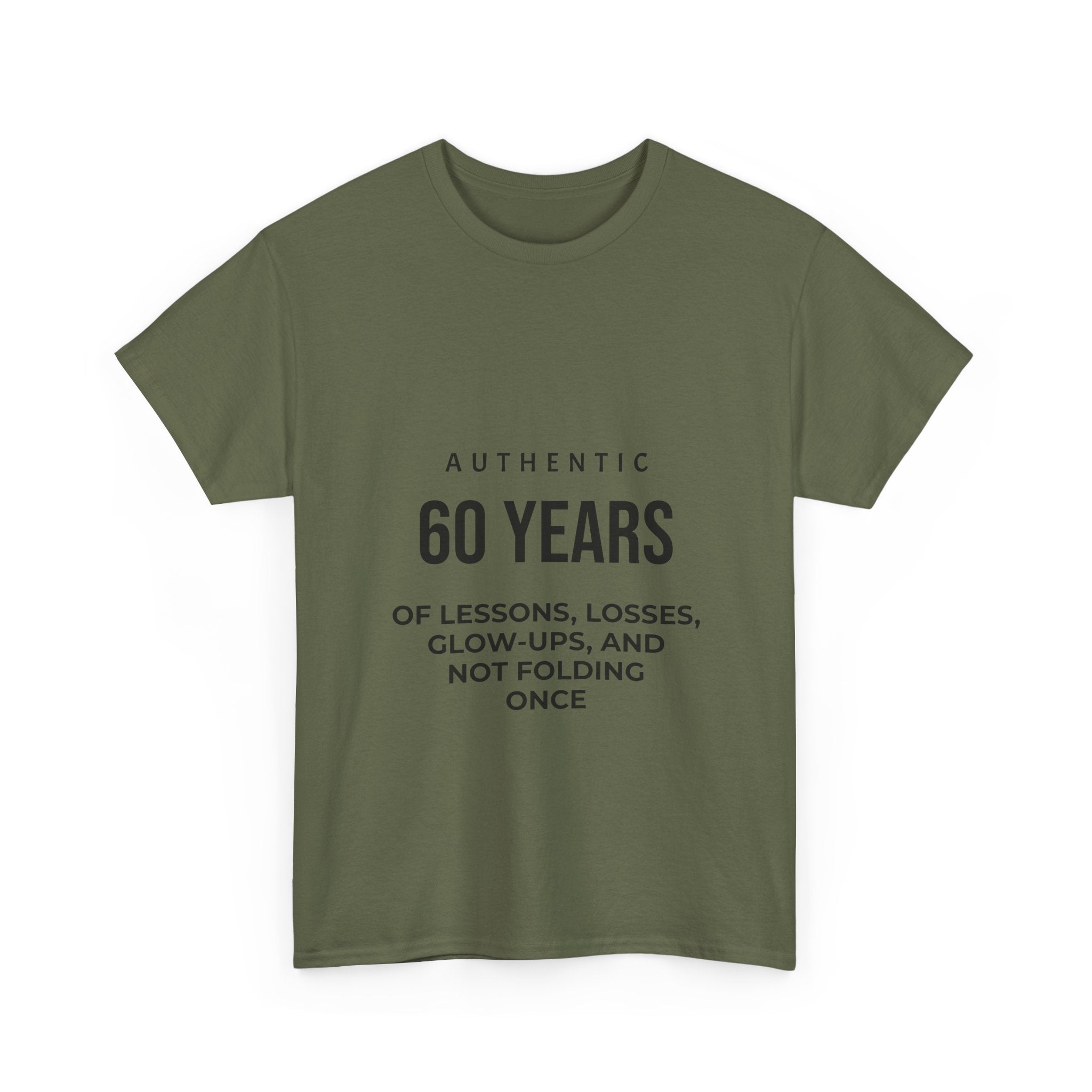 60 Years of Lessons Tee — "Not Folding Once" Glow-Up Birthday Shirt