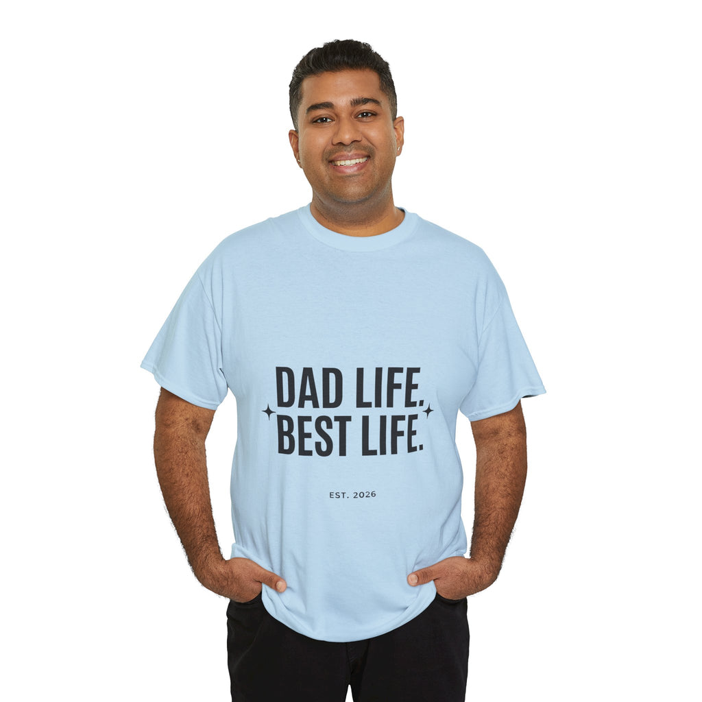 Dad Life Best Life T-Shirt