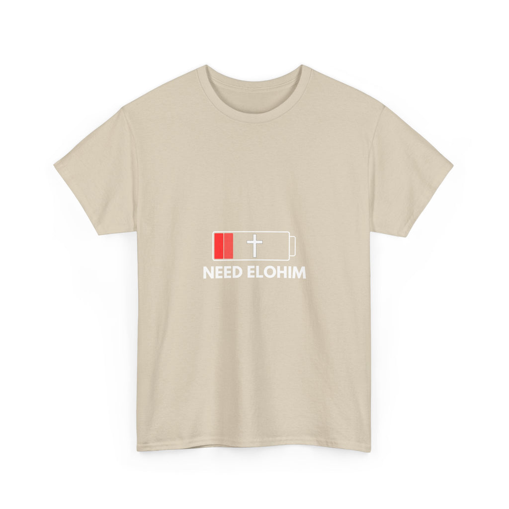 Need Elohim Battery T-Shirt