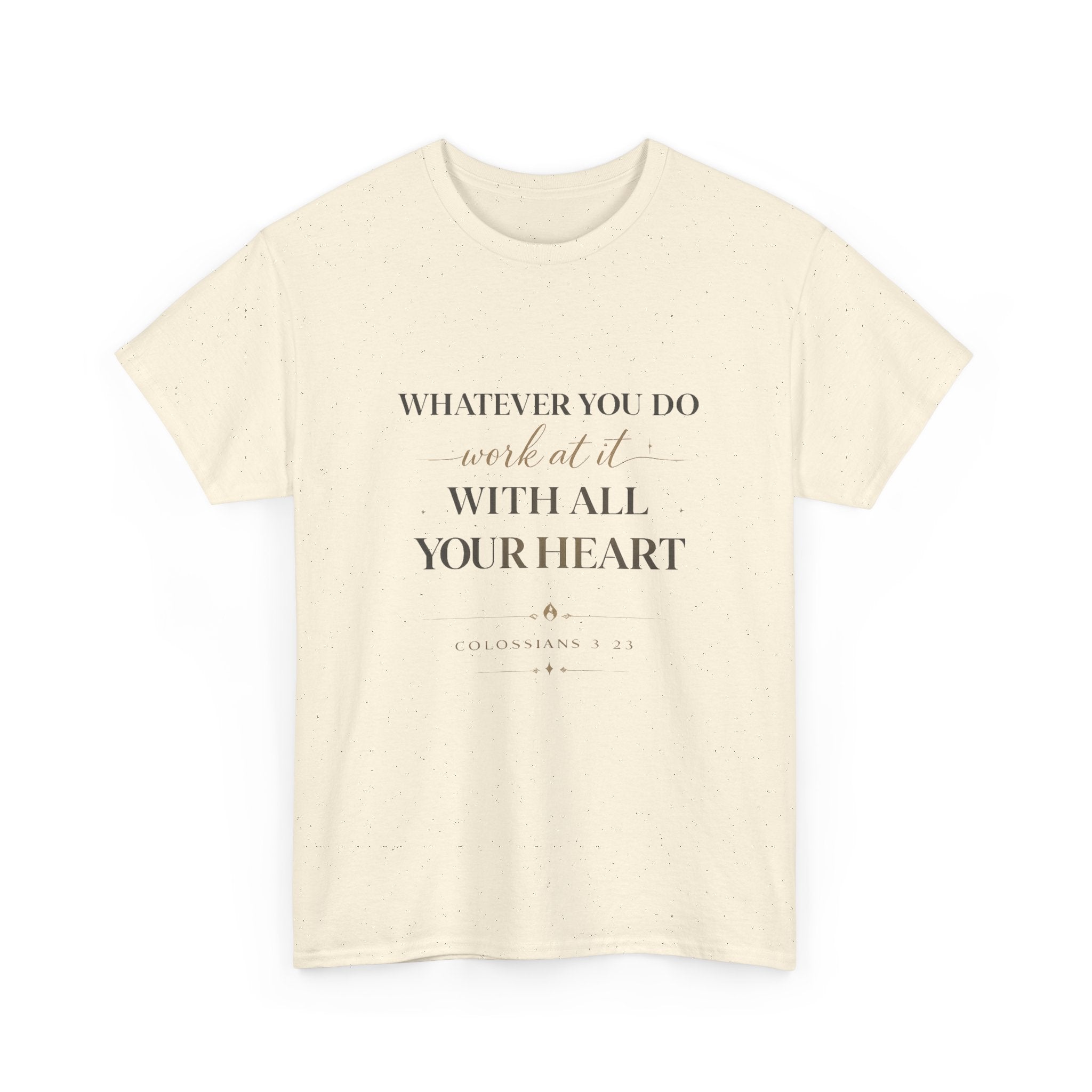 Entrepreneur Bible Quote Tee — "Work at it with All Your Heart"