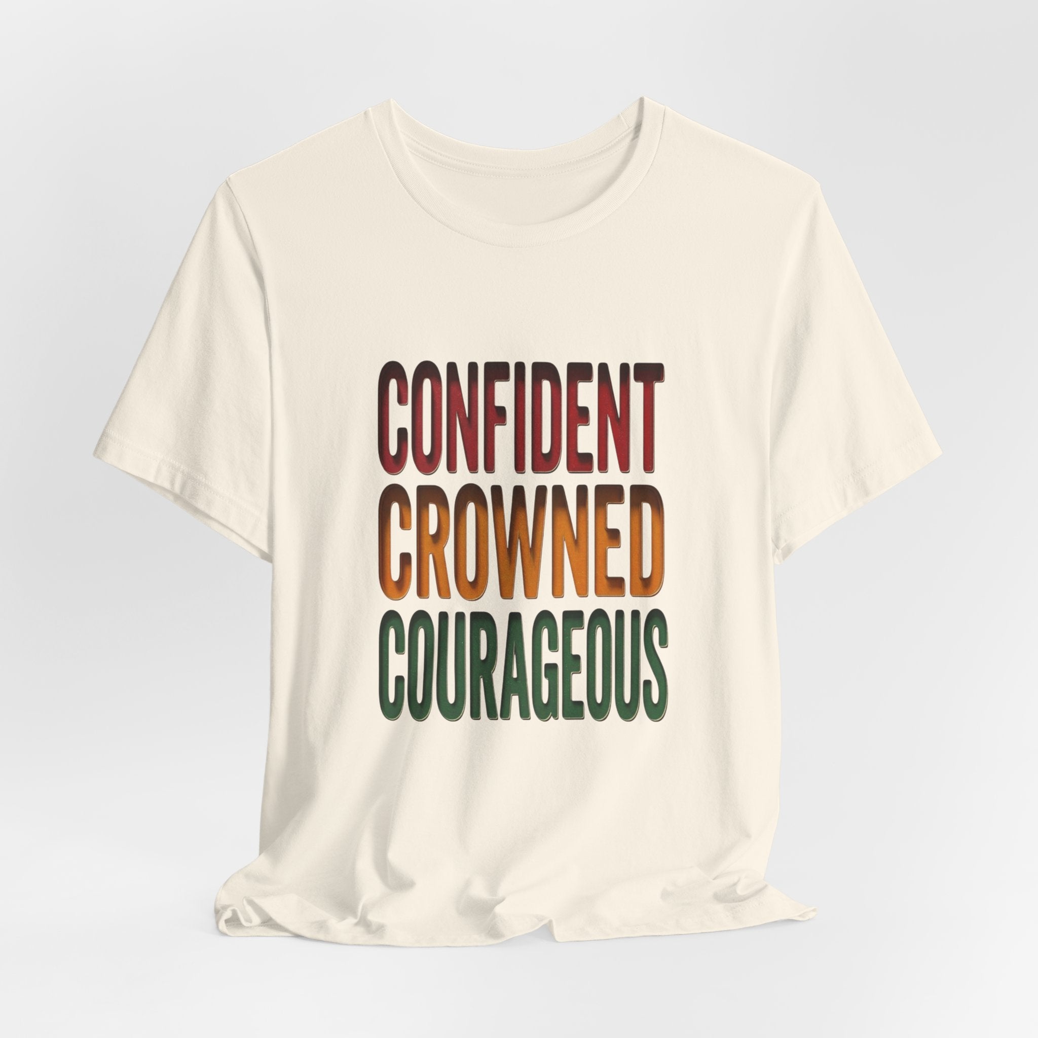 Confident Crowned Courageous T-Shirt | Juneteenth Pan-African 1865 Freedom Tee
