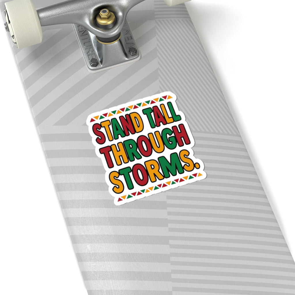 Stand Tall Through Storms Sticker | Juneteenth Pan-African 1865 Pride