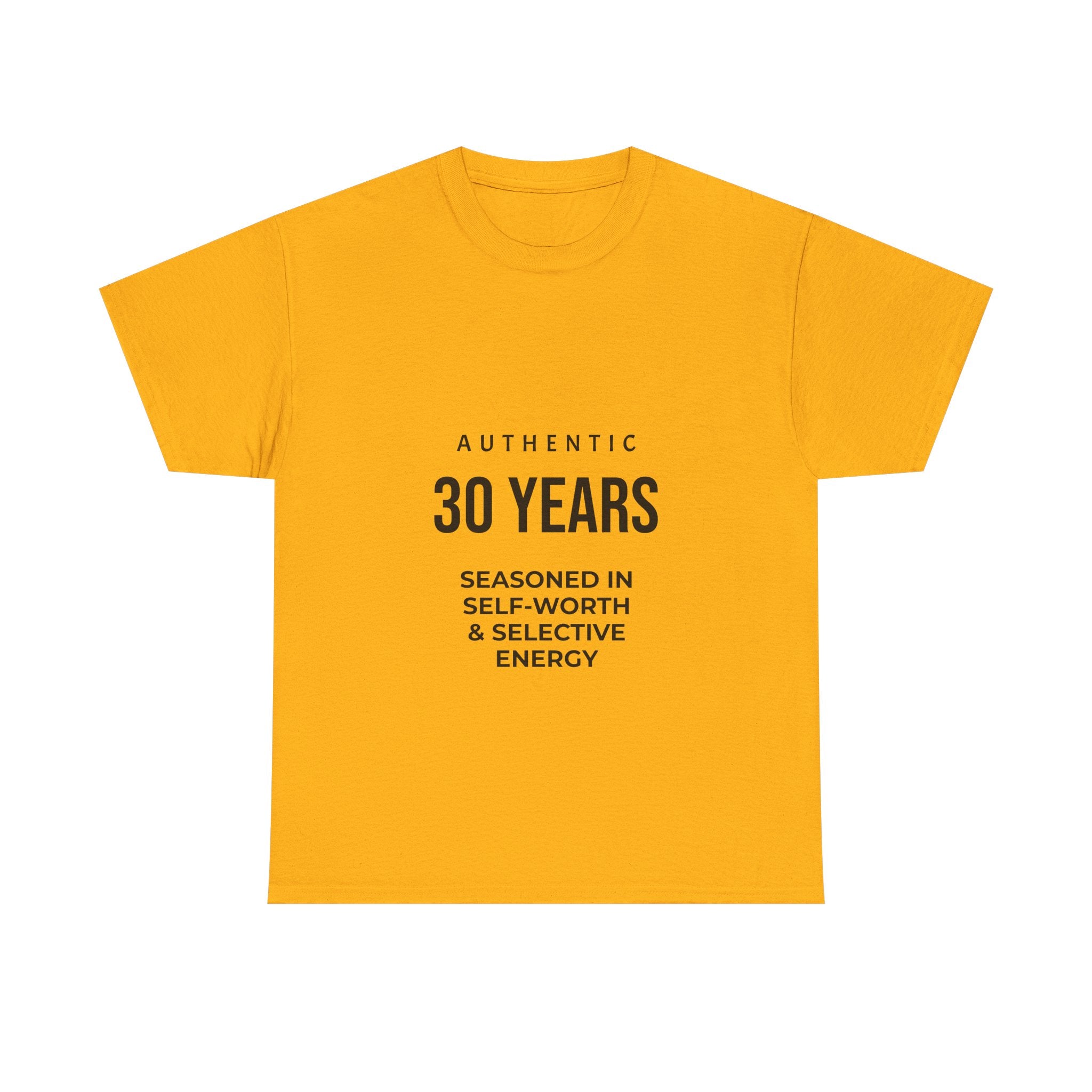 30YRS Seasoned in Self-Worth Tee — Selective Energy Graphic T-Shirt