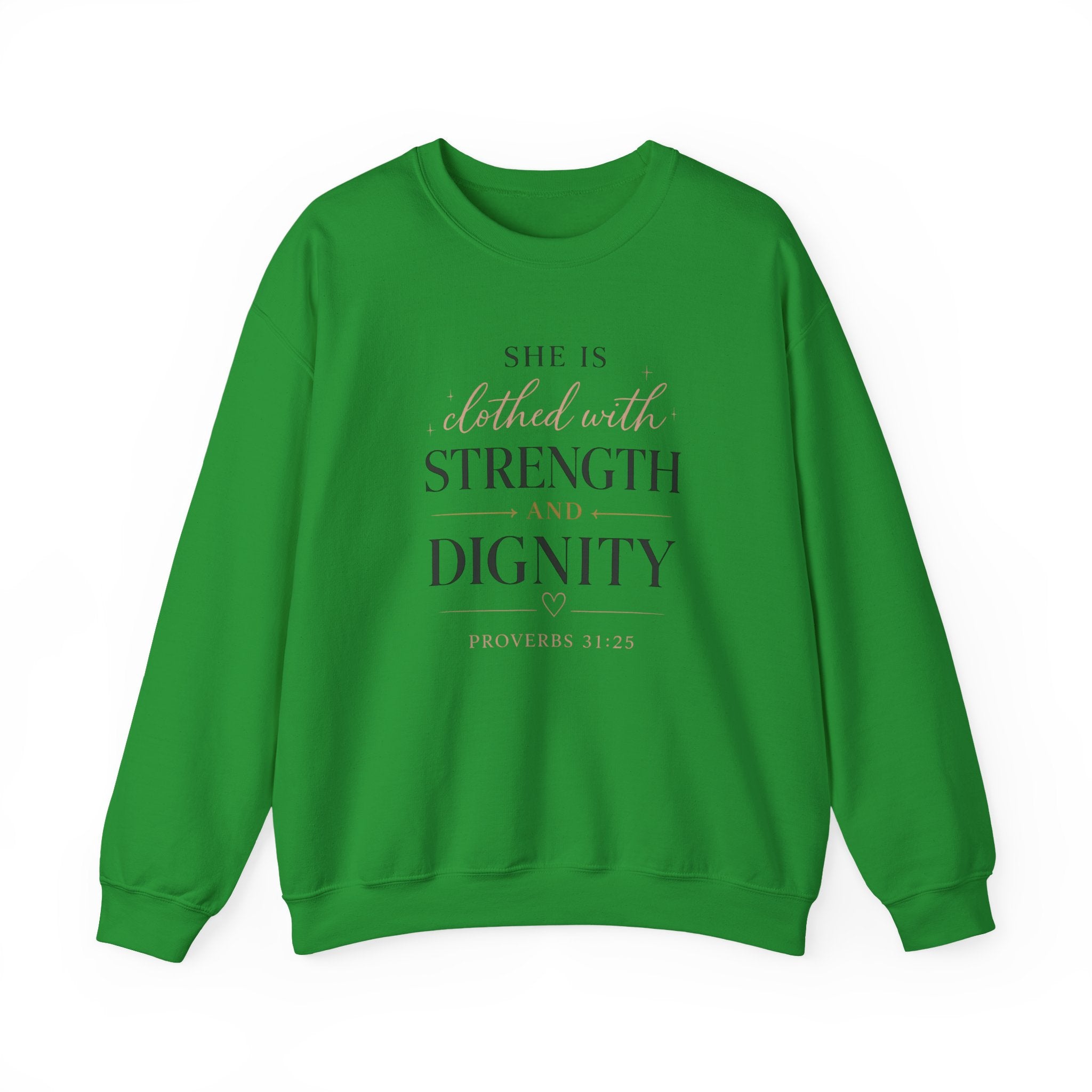 Crewneck Sweatshirt — "She Is Clothed with Strength and Dignity" Inspirational Christian Apparel