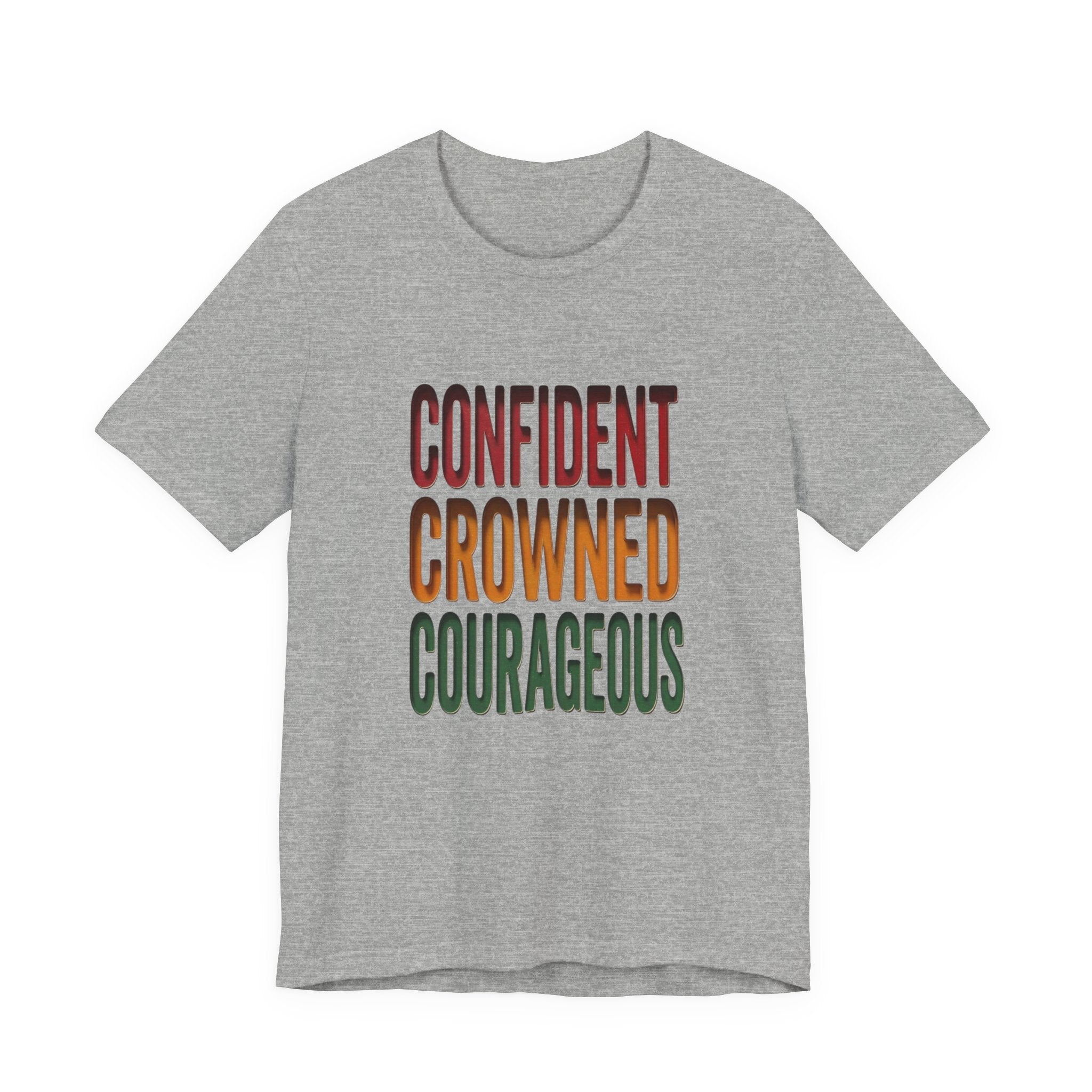 Confident Crowned Courageous T-Shirt | Juneteenth Pan-African 1865 Freedom Tee