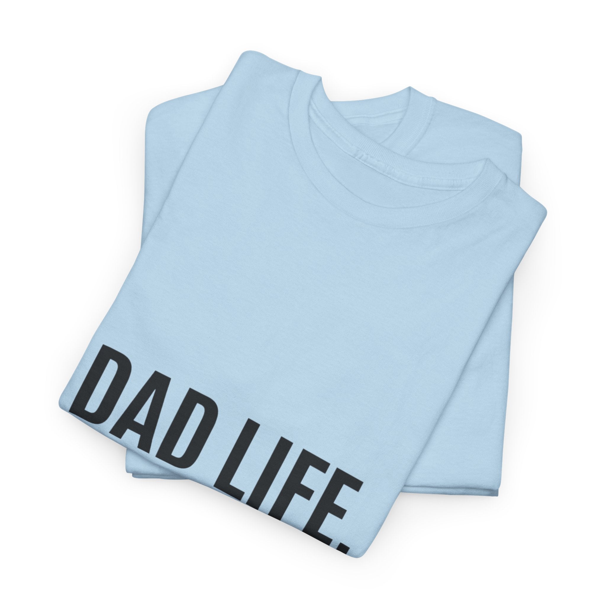 Dad Life Best Life T-Shirt