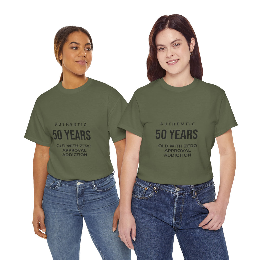 50 Years Old With Zero Approval Addiction Tee — Funny 50th Birthday Shirt