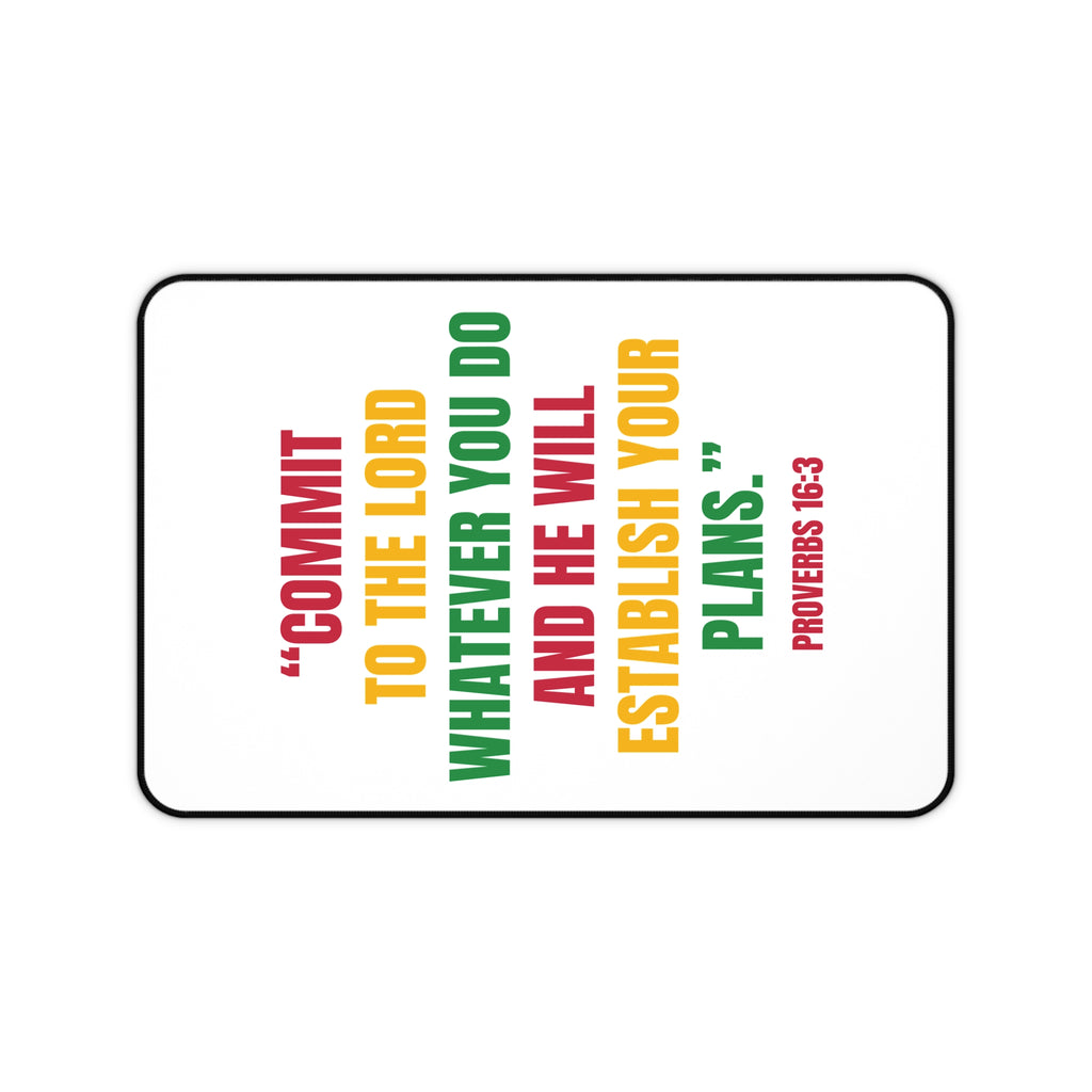 Desk Mat - Proverbs 16:3 Inspirational Christian Desk Mat (Commit to the Lord Quote)