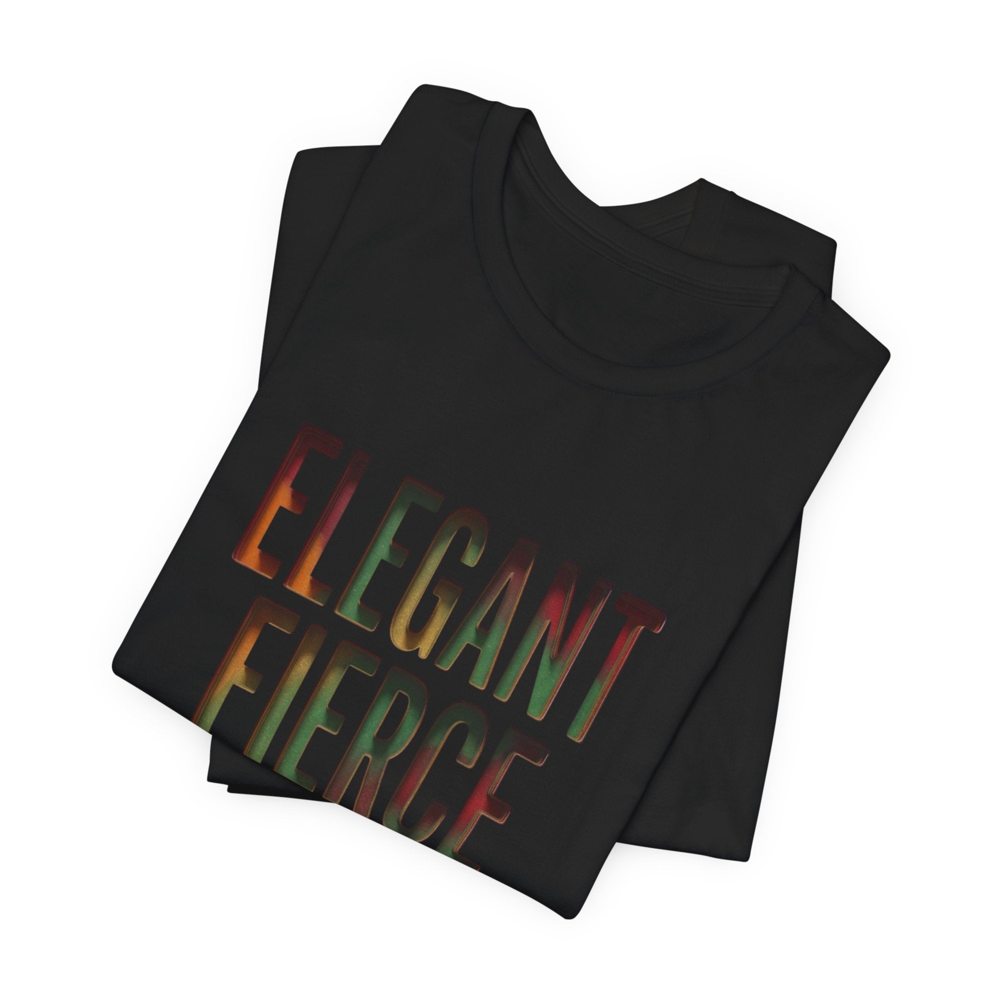 Elegant Fierce Fearless T-Shirt | Juneteenth Pan-African 1865 Freedom