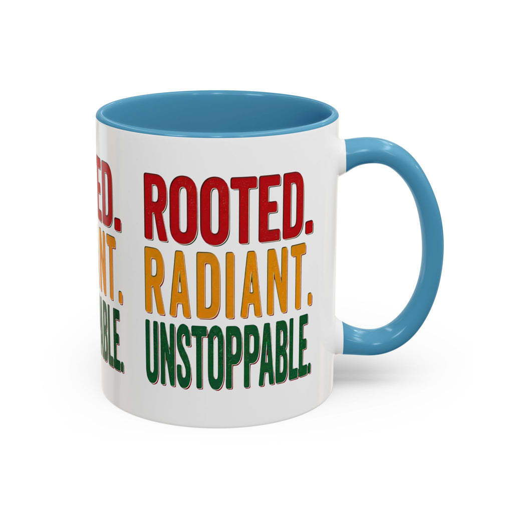 Rooted Radiant Unstoppable Accent Coffee Mug — Empowerment Message 11/15oz