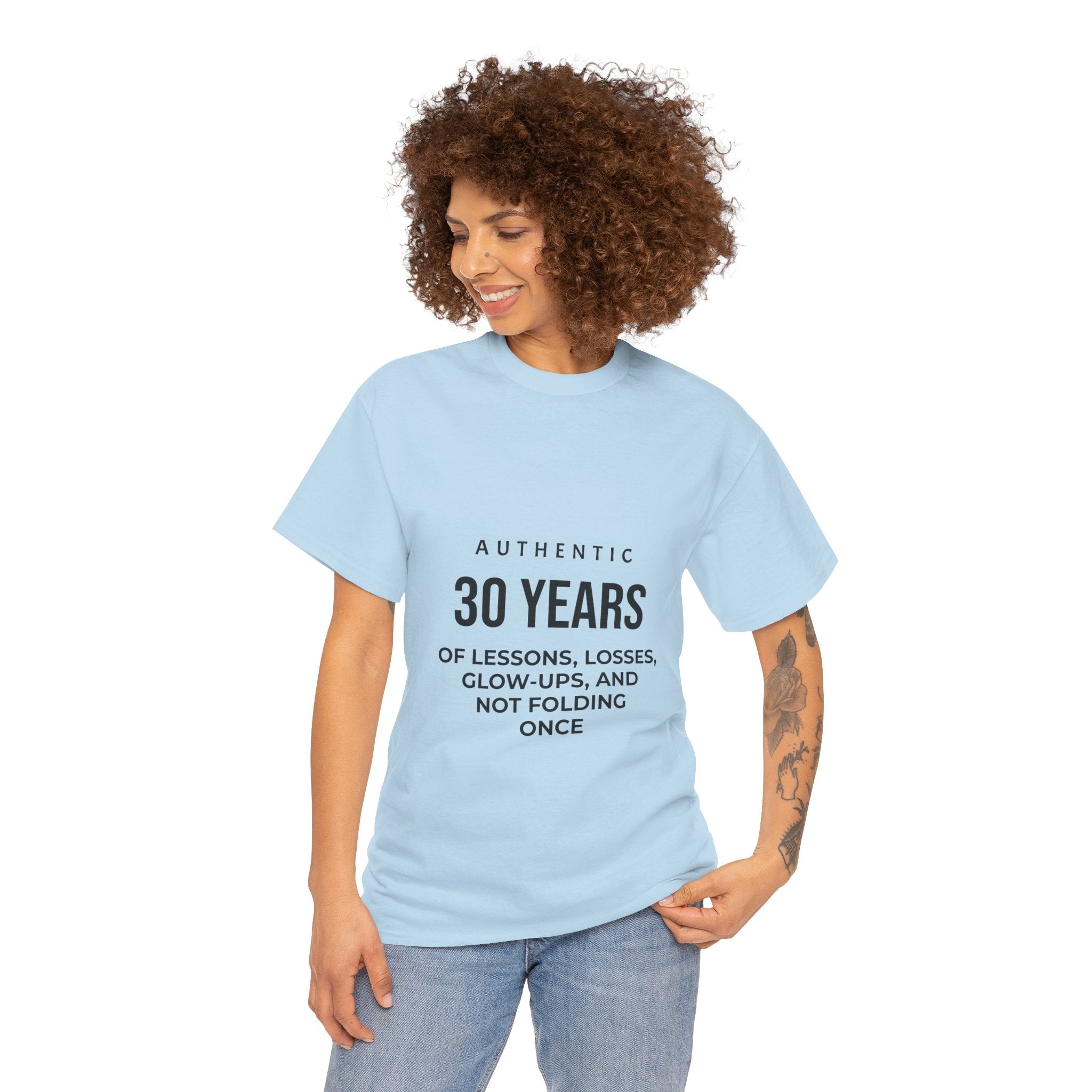30 Years Authentic Tee — "30 Years of Lessons, Losses, Glow-Ups" Birthday Shirt