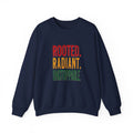 Rooted Radiant Unstoppable Sweatshirt | Juneteenth Pan-African Freedom Typography