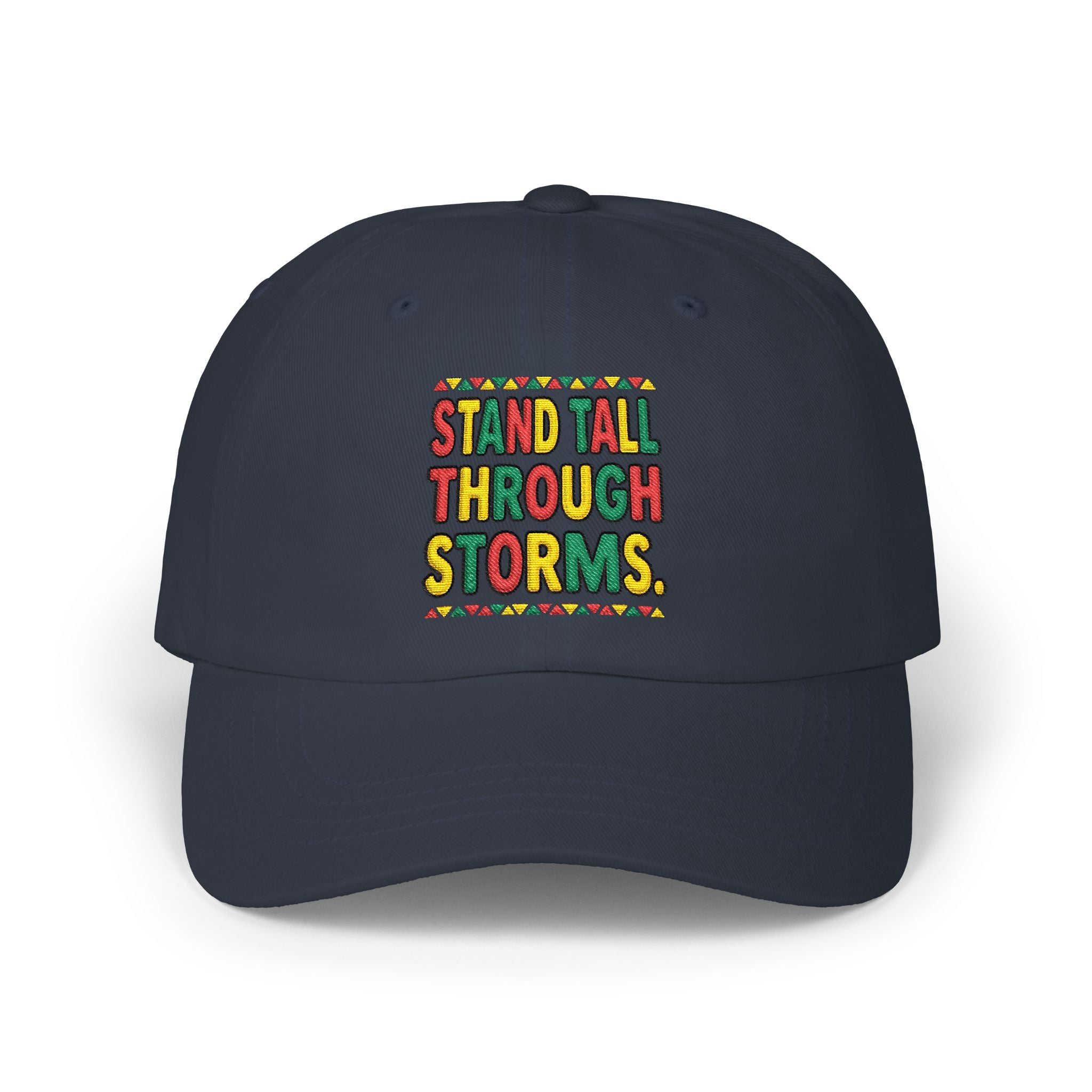 Dad Cap — "Stand Tall Through Storms" Embroidered Motivational Hat