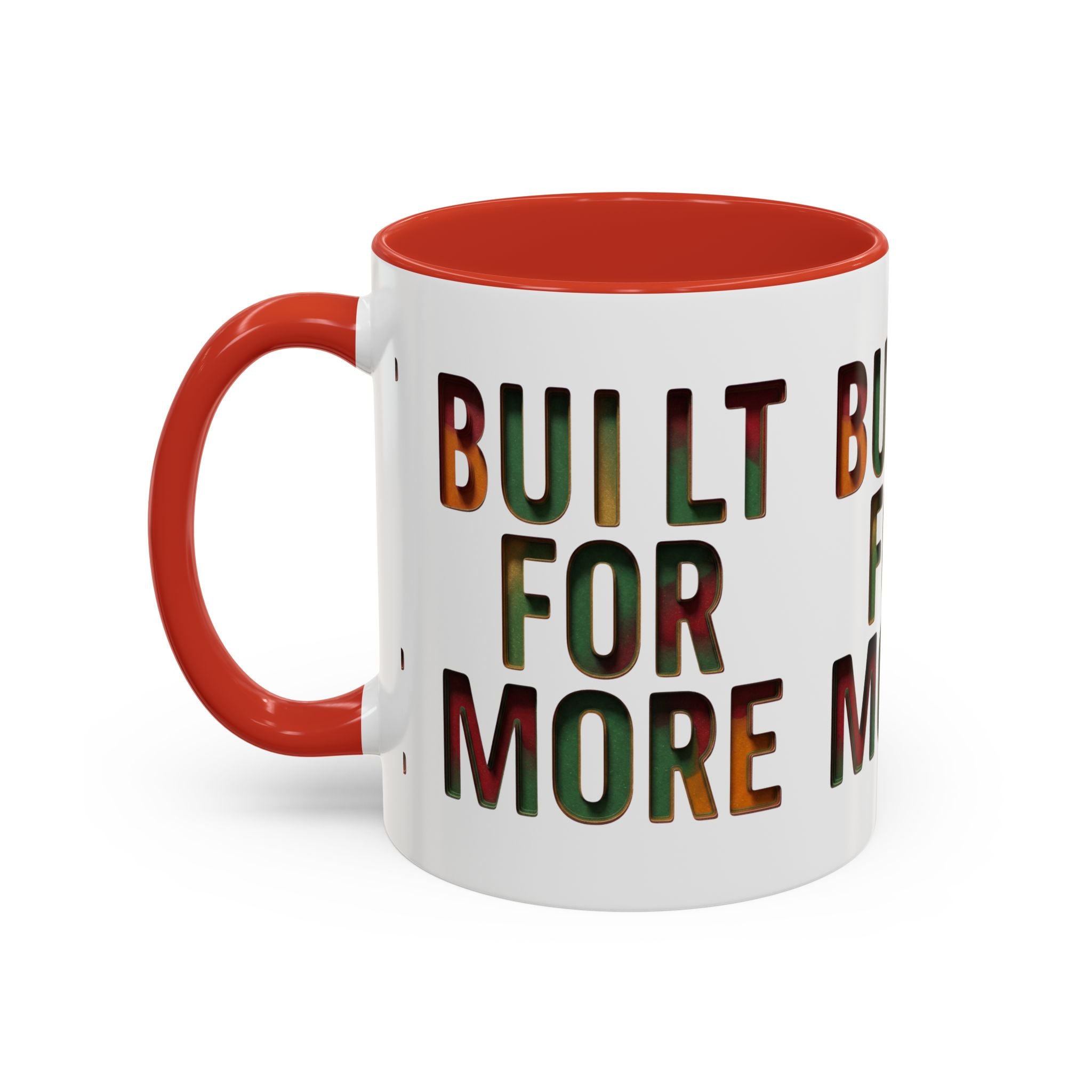 Coffee Mug — "Built for More" Motivational Accent Mug (11/15oz)