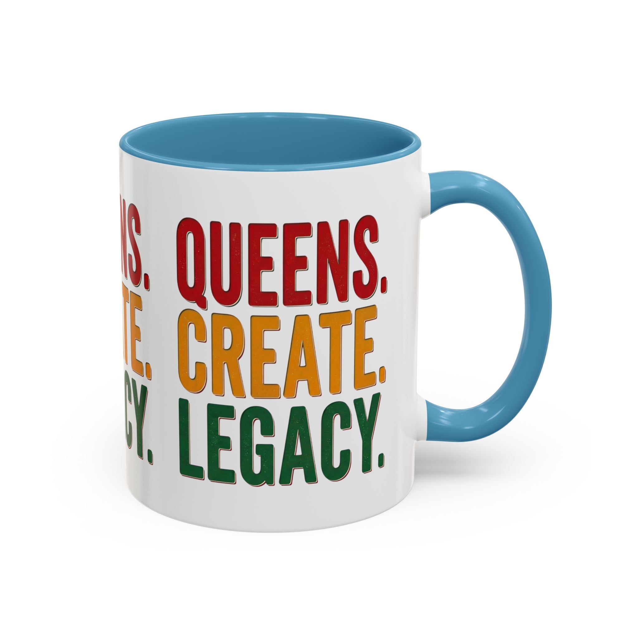 Accent Coffee Mug - Queens Create Legacy Inspirational Coffee Mug (11/15oz)