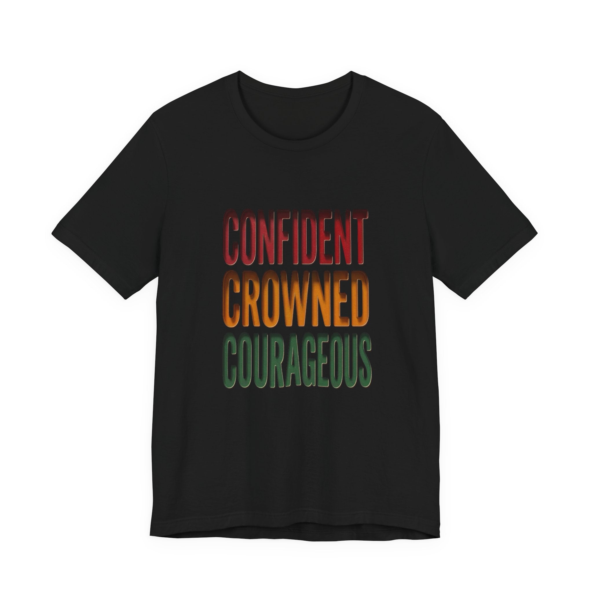 Confident Crowned Courageous T-Shirt | Juneteenth Pan-African 1865 Freedom Tee
