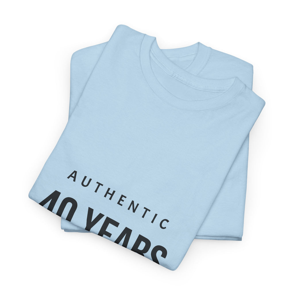 40 Years Authentic Tee — "Seasoned in Self-Worth & Selective Energy" Birthday Shirt