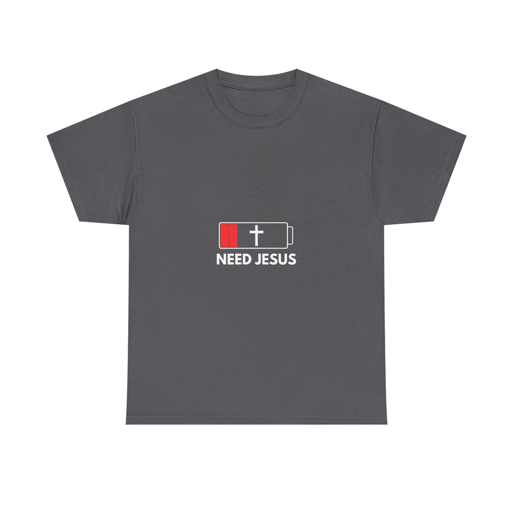 Need Jesus Low Battery Christian T-Shirt