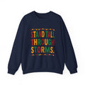 Stand Tall Through Storms Sweatshirt | Juneteenth Pan-African 1865 Freedom