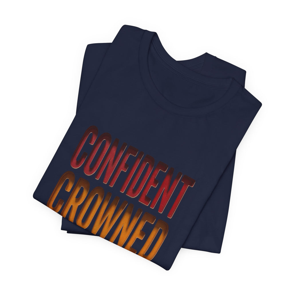 Confident Crowned Courageous T-Shirt | Juneteenth Pan-African 1865 Freedom Tee