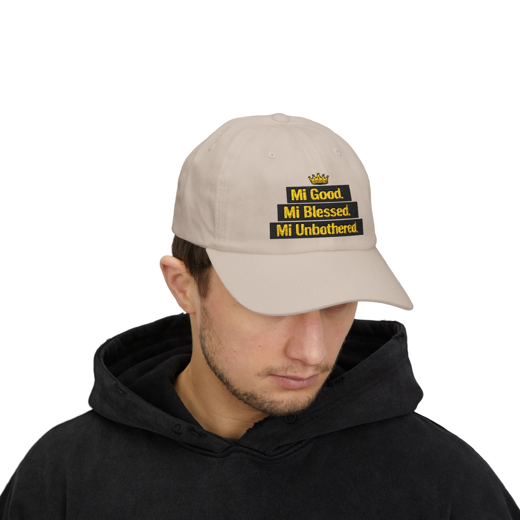 Dad Cap — "Mi Good. Mi Blessed. Mi Unbothered." Embroidered Crown Hat