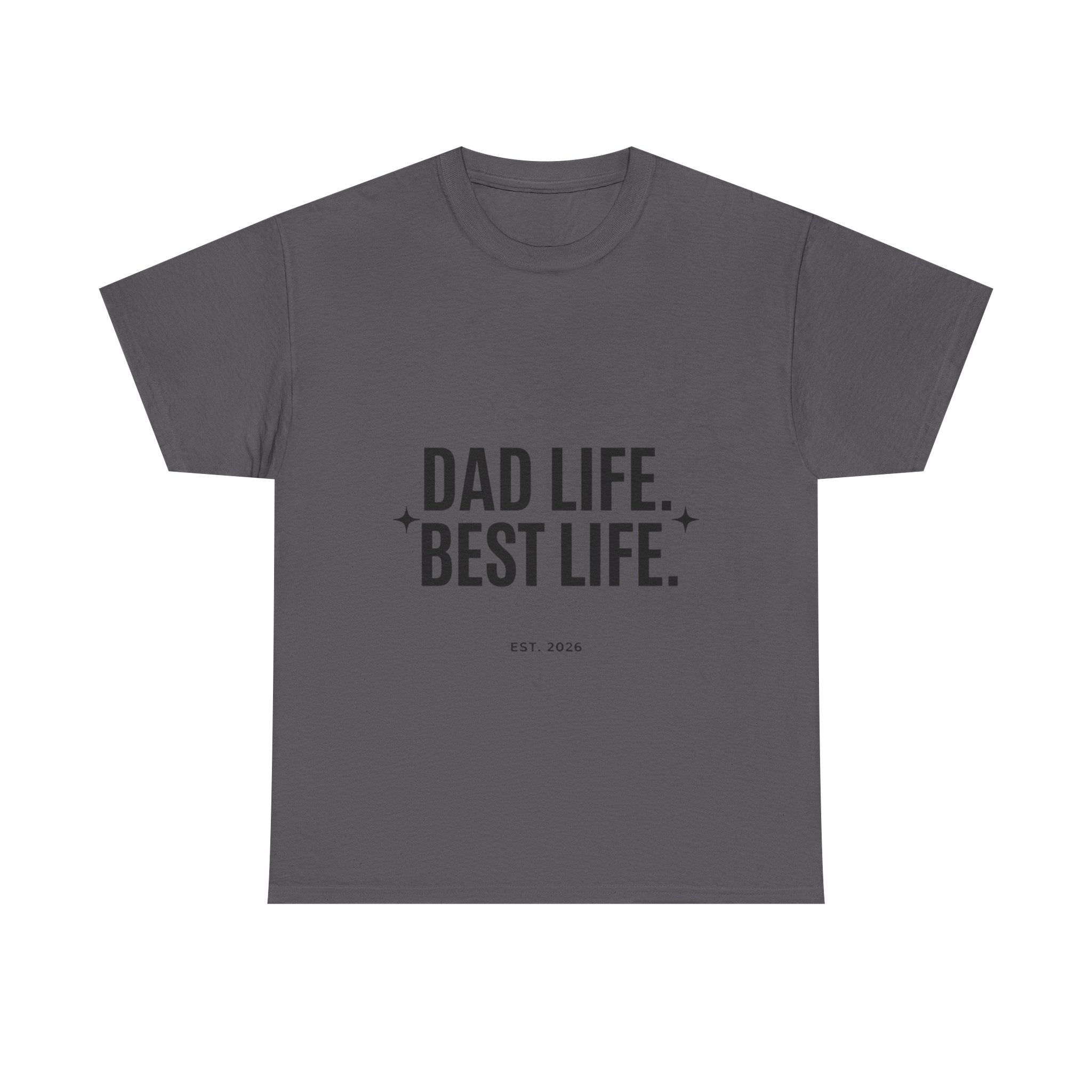 Dad Life Best Life T-Shirt