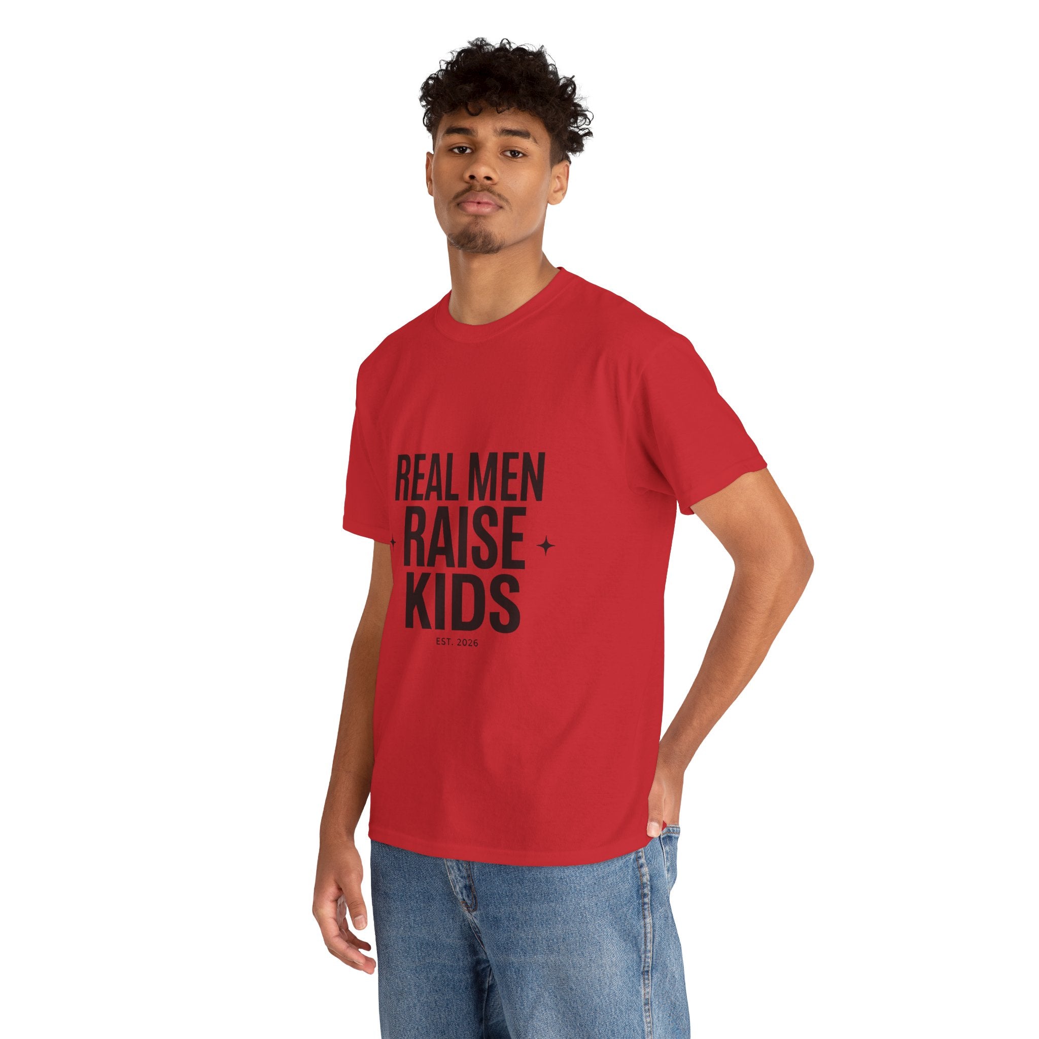 Real Men Raise Kids T-Shirt — Fatherhood Dad Pride Tee
