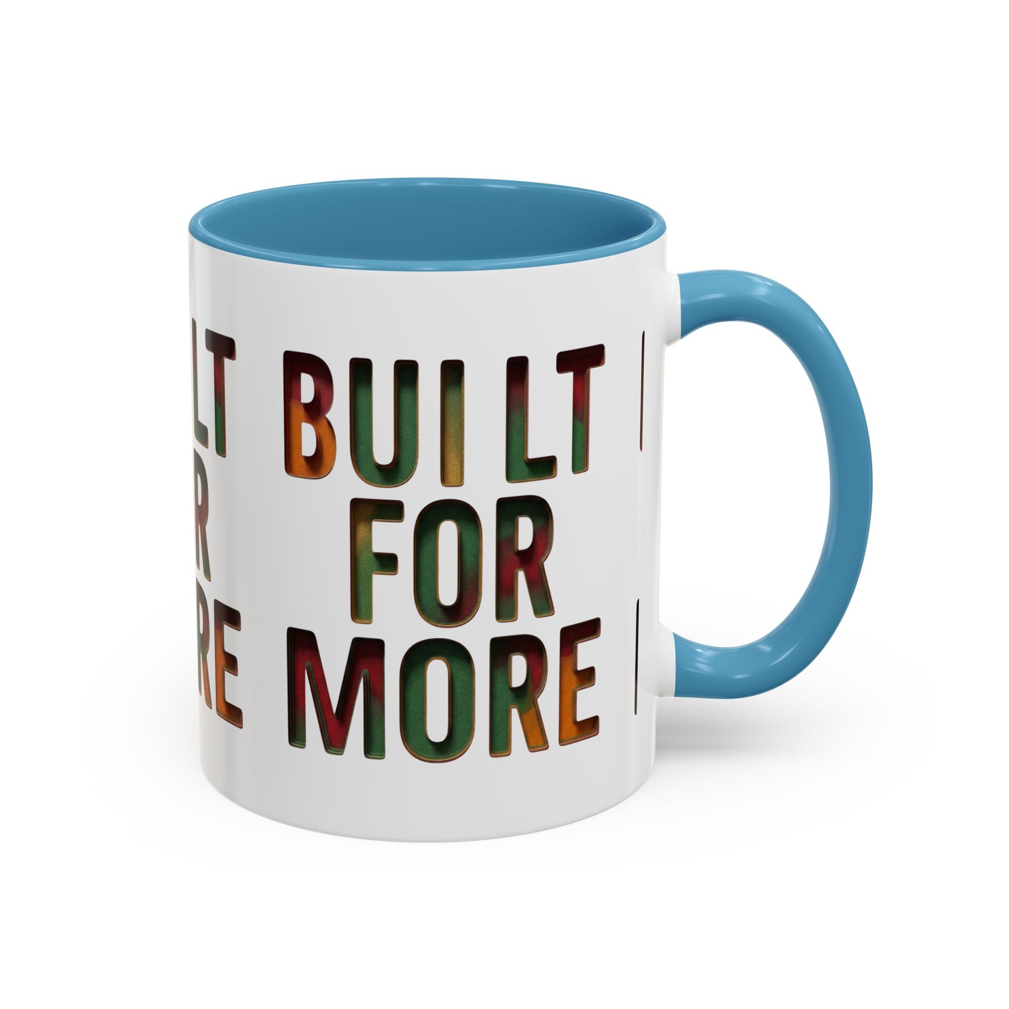 Coffee Mug — "Built for More" Motivational Accent Mug (11/15oz)