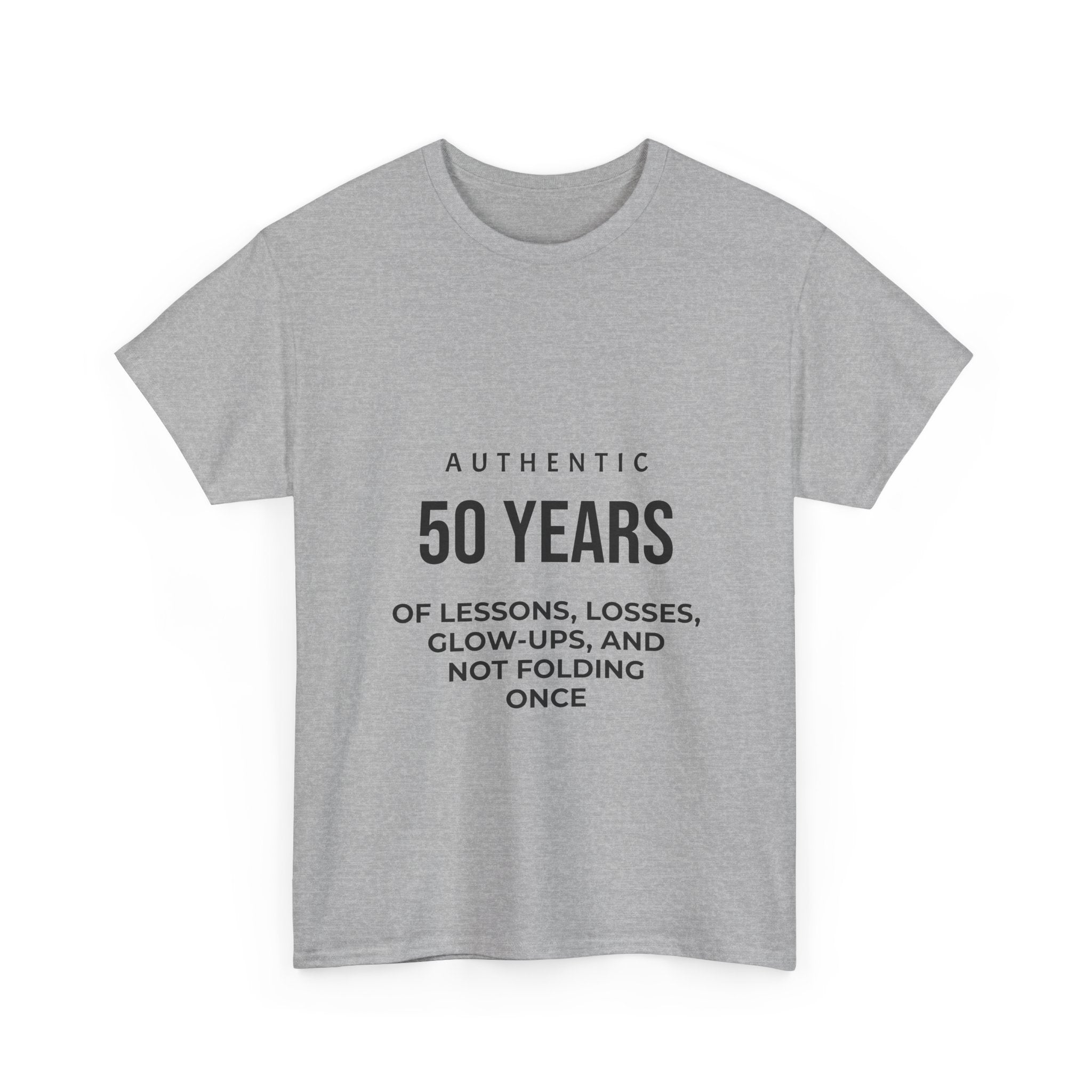 50 Years of Lessons, Losses, Glow-Ups and Not Folding T-Shirt