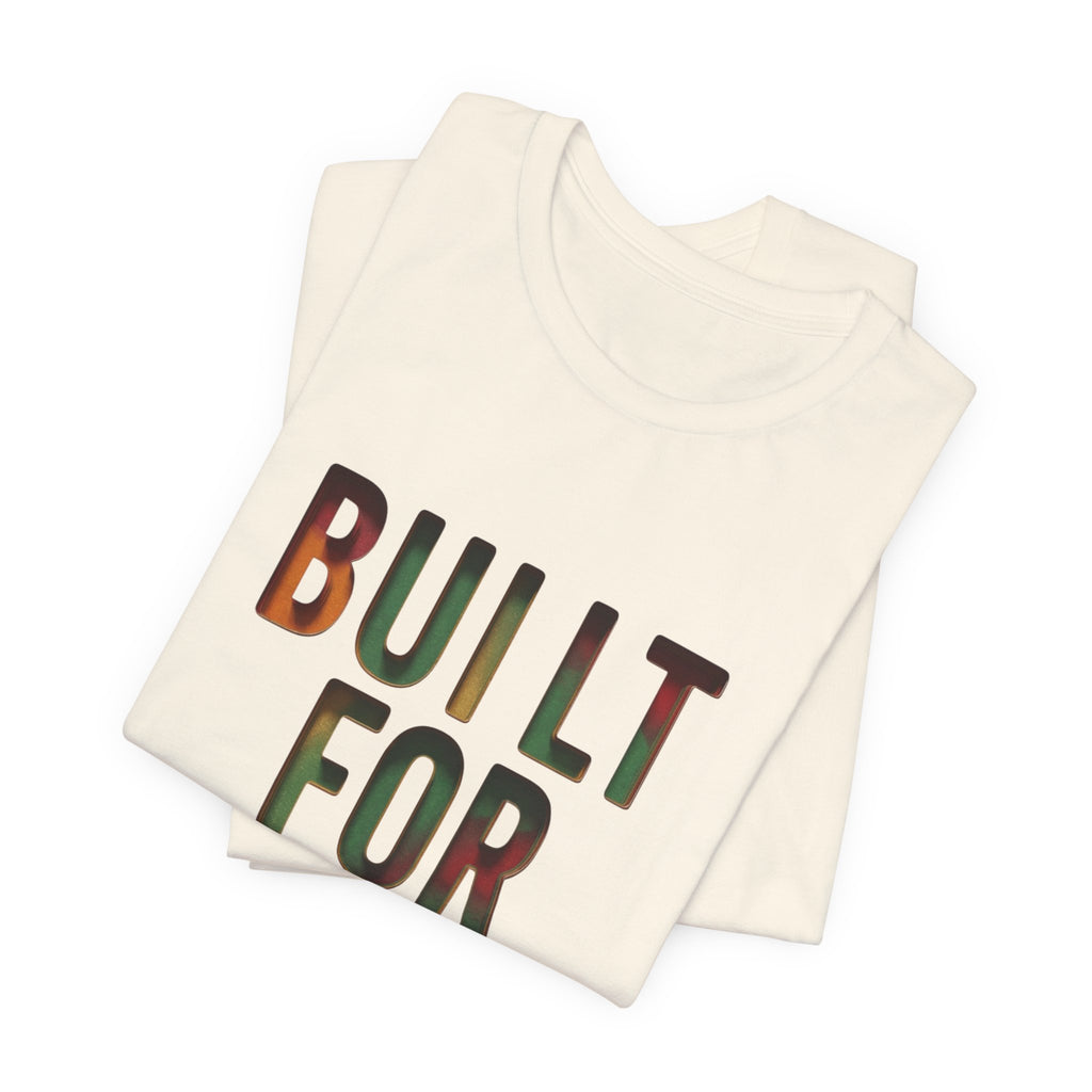 Built For More T-Shirt | Juneteenth Pan-African 1865 Freedom Typography