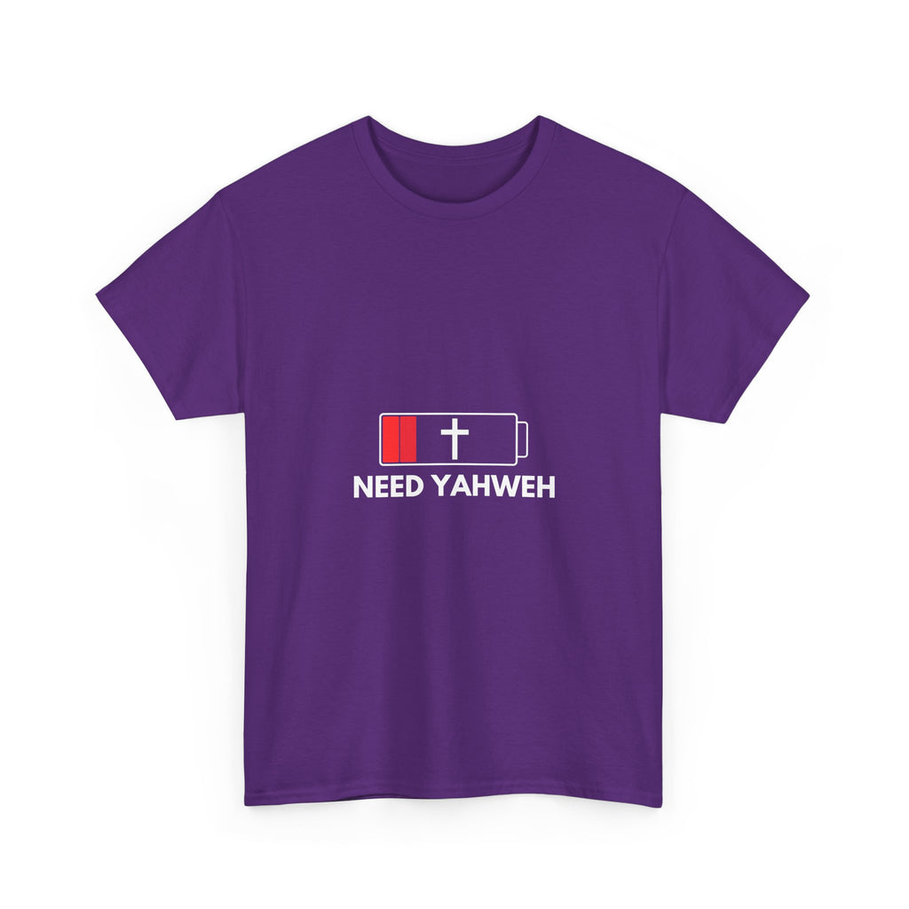 Christian T-Shirt - Low Battery Cross Design "Need Yahweh" Faith Tee