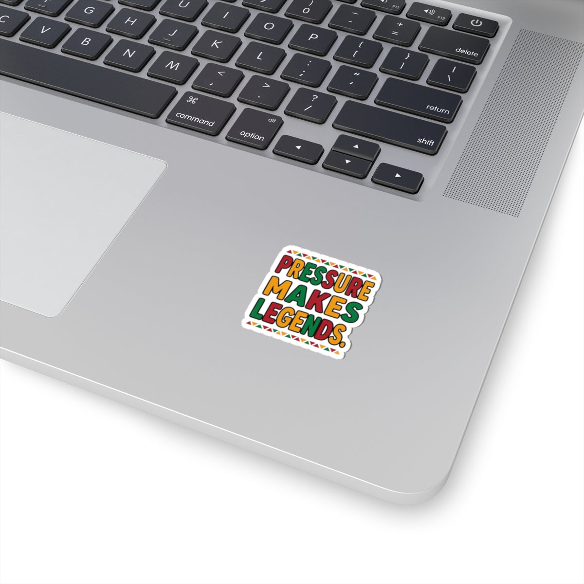 Pressure Makes Legends Sticker | Juneteenth Pan-African Colors, Freedom Message