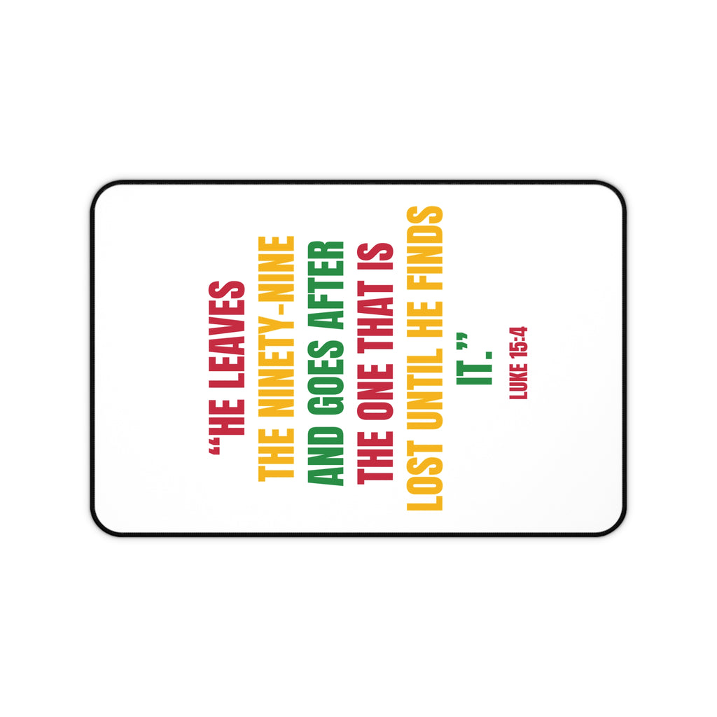 Desk Mat — Colorful Scripture Verse ‘He Leaves the Ninety-Nine’ (Luke 15:4) Inspirational Office Mat