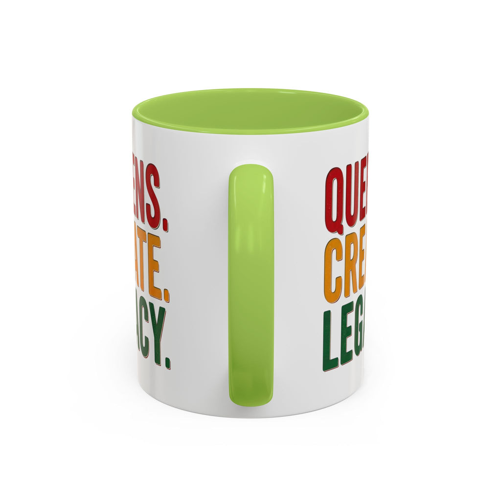 Accent Coffee Mug - Queens Create Legacy Inspirational Coffee Mug (11/15oz)